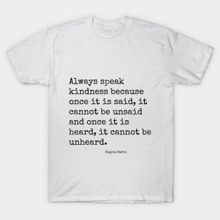 Always Speak Kindness T-Shirt